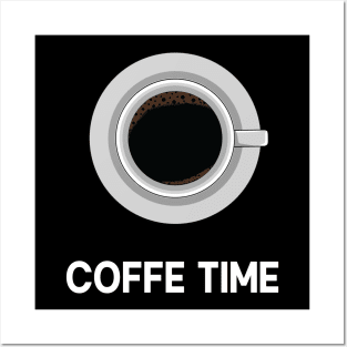 coffe time Posters and Art